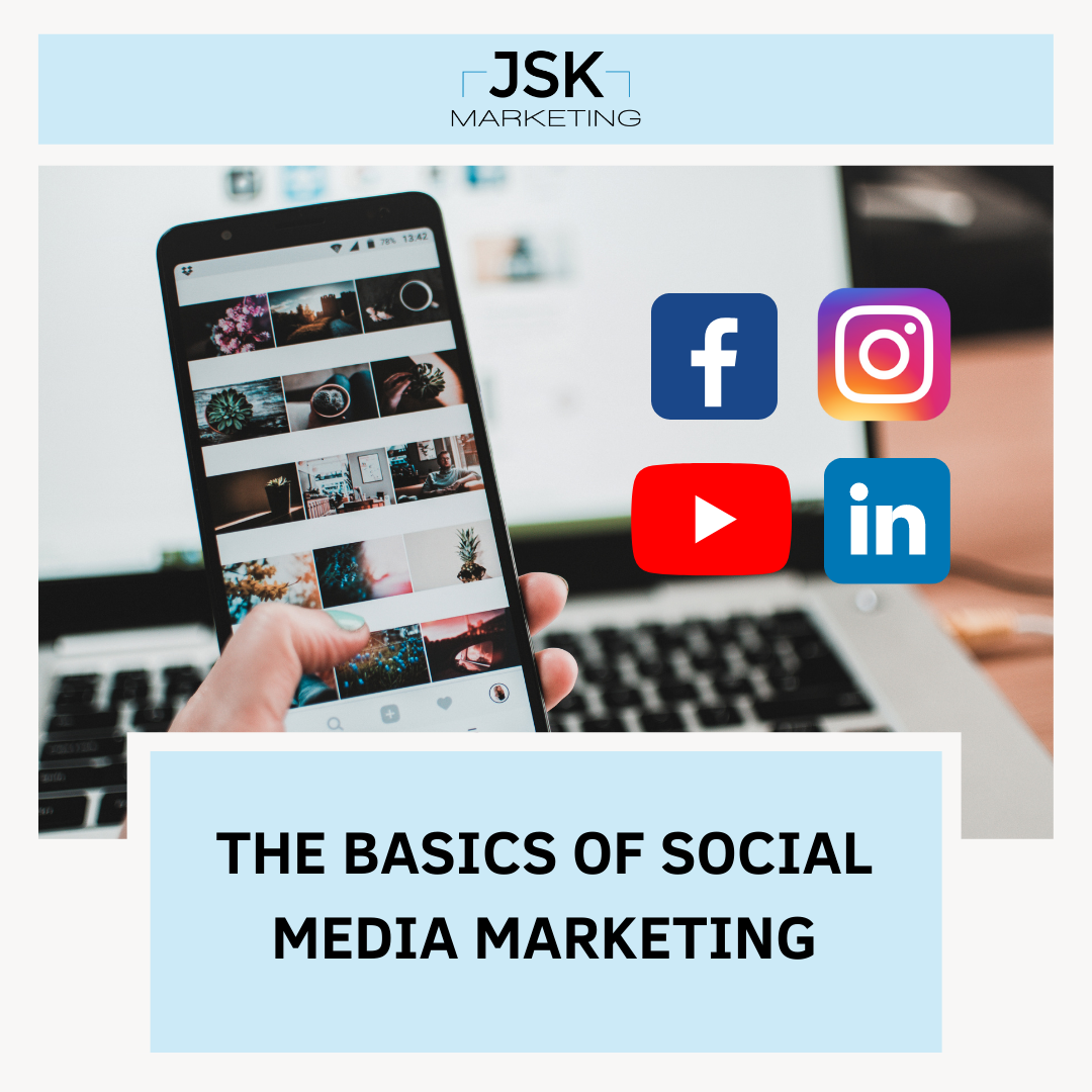 The Basics of Social Media Marketing