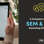 A Complete Guide to SEM and PPC Marketing Differences